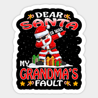 Dear Santa It Was My Grandmas Fault Christmas Funny Chirtmas Gift Sticker